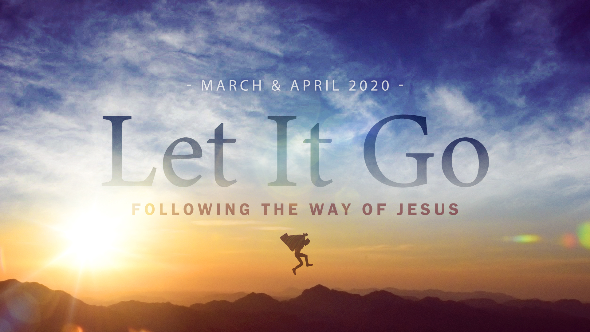 Let it Go - Following the Way of Jesus