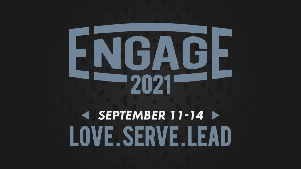 Engage 2021 - Love, Serve, Lead