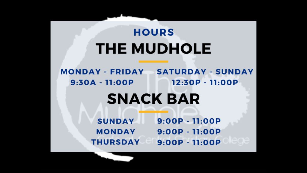 Hours The Mudhole Monday through Friday 9:30am to 11:00pm Saturday through Sunday 12:30pm to 11:00pm Snack Bar Sunday Monday Thursday 9:00pm to 11:00pm