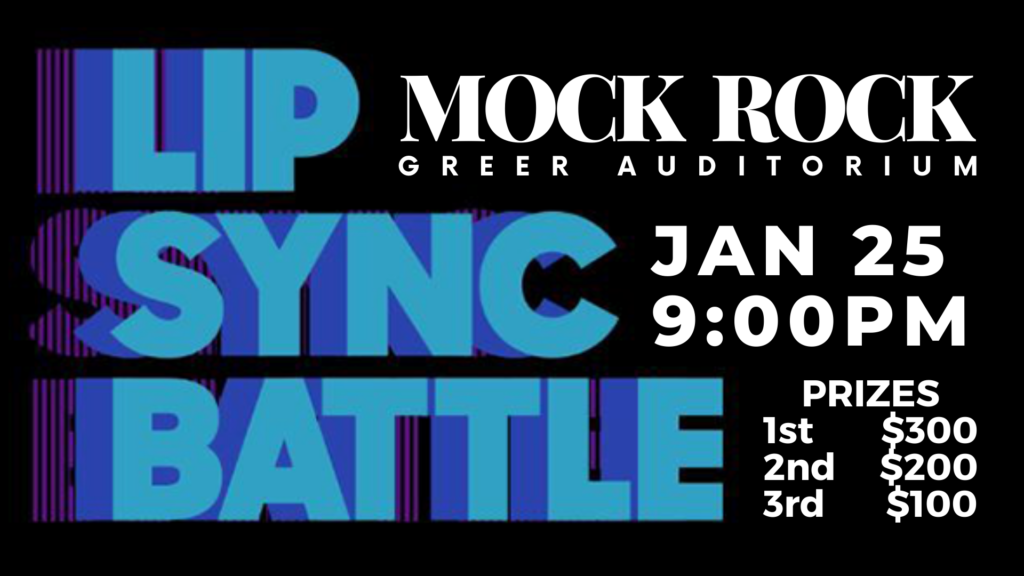 Lip Sync Battle Greer Auditorium Mock Rock Jan 25 Prizes $300, $200, $100